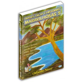 Livro Frases, Dicas e Histórias Maravilhosas - Vol. 05