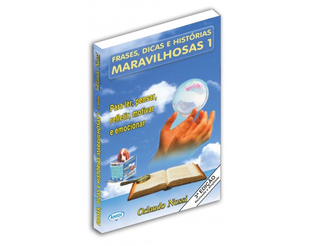 Livro Frases, Dicas e Histórias Maravilhosas - Vol. 01 (3ª edição)