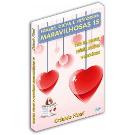 Livro Frases, Dicas e Histórias Maravilhosas - Vol. 15